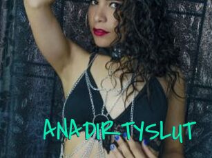 ANADIRTYSLUT