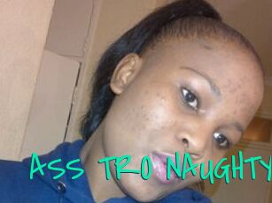 ASS_TRO_NAUGHTY