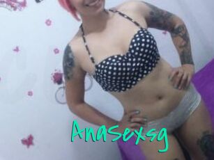 AnaSexsg