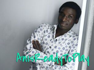 AnisReadyToPlay