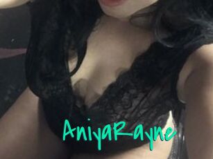 AniyaRayne