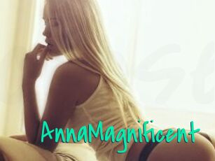 AnnaMagnificent