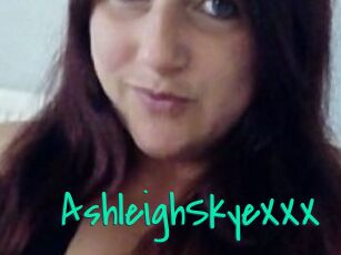 AshleighSkyeXXX