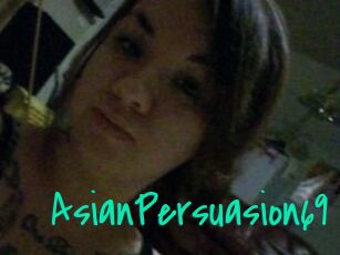 AsianPersuasion69