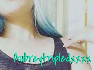 Aubreytripledxxxx Cool Sexe
