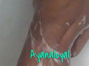 Ayanaloyal