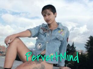 PervertMind