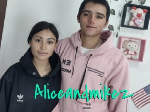 Aliceandmikez