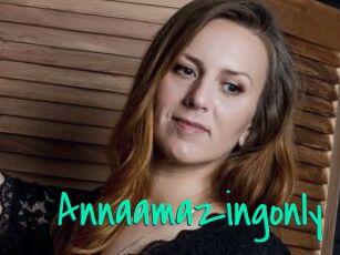 Annaamazingonly