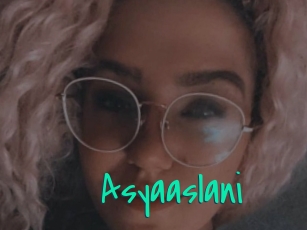 Asyaaslani