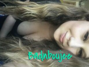 Badnboujee