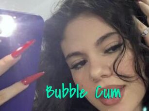 Bubble_Cum