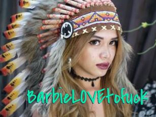 BarbieLOVEtofuck
