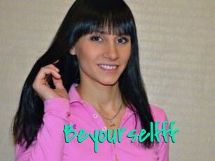 Beyourselfff