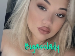 Bigasslady