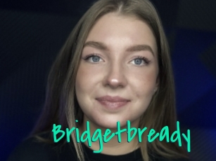 Bridgetbready