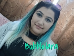Bubblelara