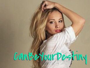 CanBeYourDestiny