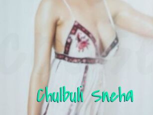 Chulbuli_Sneha
