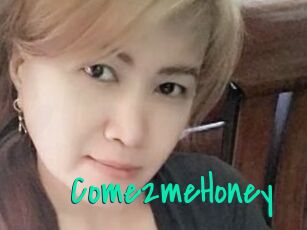 Come2meHoney