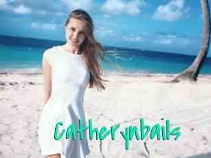Catherynbails