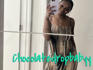 Chocolatedropbabyy