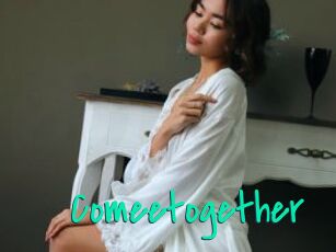 Comeetogether