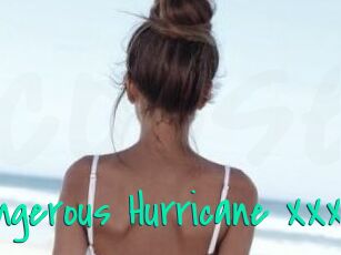 Dangerous_Hurricane_XXX