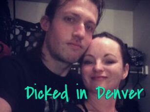 Dicked_in_Denver