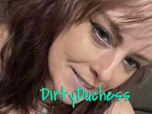 DirtyDuchess