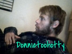 Donnietoohotty