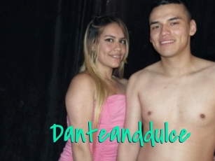Danteanddulce