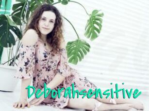 Deborahsensitive