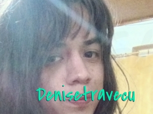 Denisetravecu