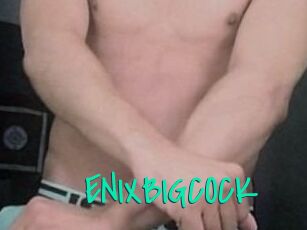 ENIXBIGCOCK Cool Sexe