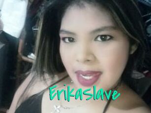 ErikaSlave