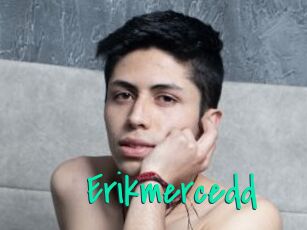 Erikmercedd
