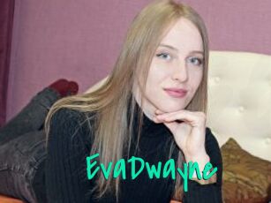 EvaDwayne