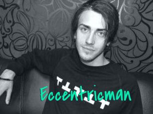Eccentricman