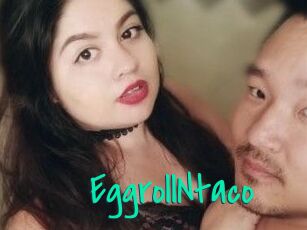 EggrollNtaco