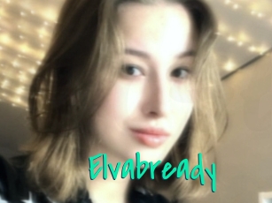 Elvabready