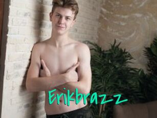 Erikbrazz