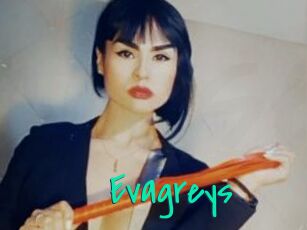 Evagreys