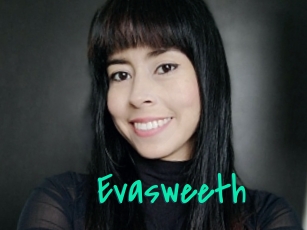Evasweeth
