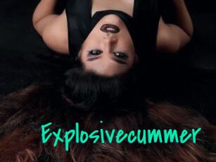 Explosivecummer
