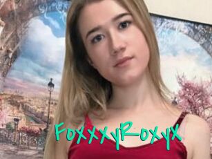 FoxxxyRoxyX