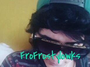 FroFrostylowks