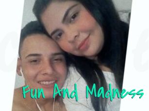 Fun_And_Madness