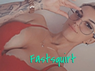 Fastsquirt
