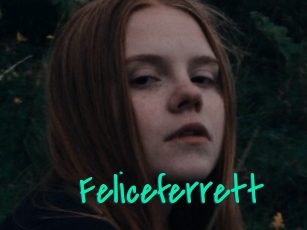 Feliceferrett